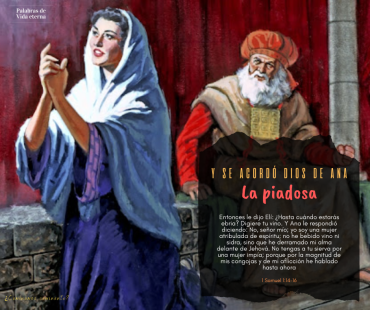 Y SE ACORDÓ DIOS DE ANA, LA PIADOSA.