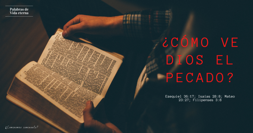 ¿CÓMO VE DIOS EL PECADO?
