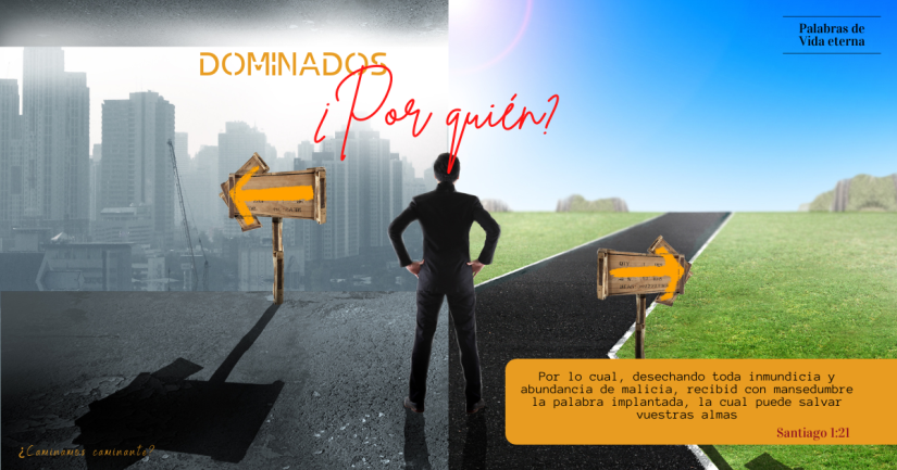 DOMINADOS, ¿POR QUIÉN?
