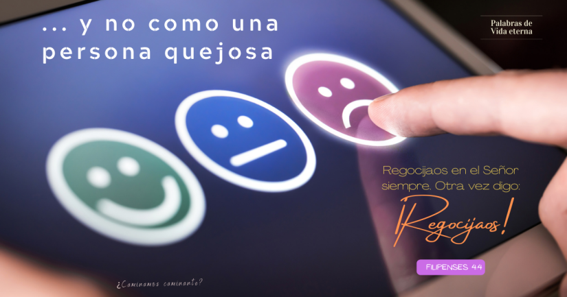 Y NO COMO UNA PERSONA QUEJOSA