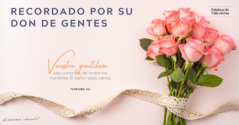 RECORDADO POR SU DON DE GENTES