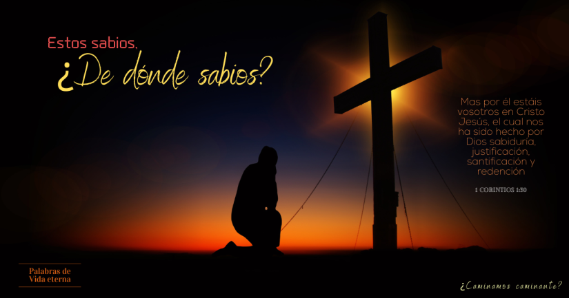 ESTOS SABIOS, ¿DE DÓNDE SABIOS?