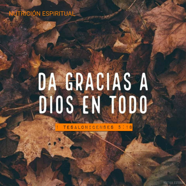 Nutrición Espiritual – 1 Tesalonicenses 5:18