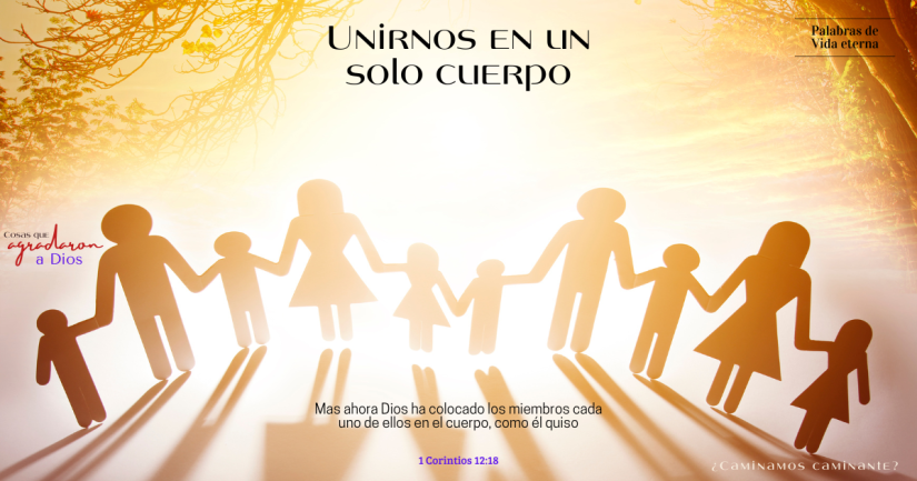 Unirnos en un solo cuerpo