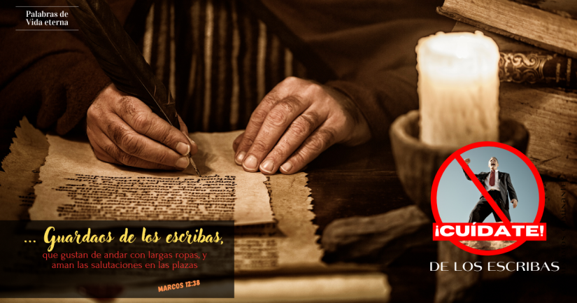 Cuídate de los escribas