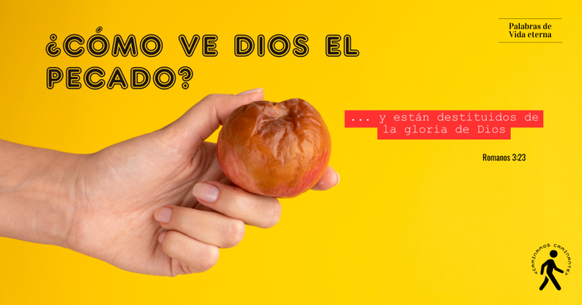 ¿CÓMO VE DIOS EL PECADO?