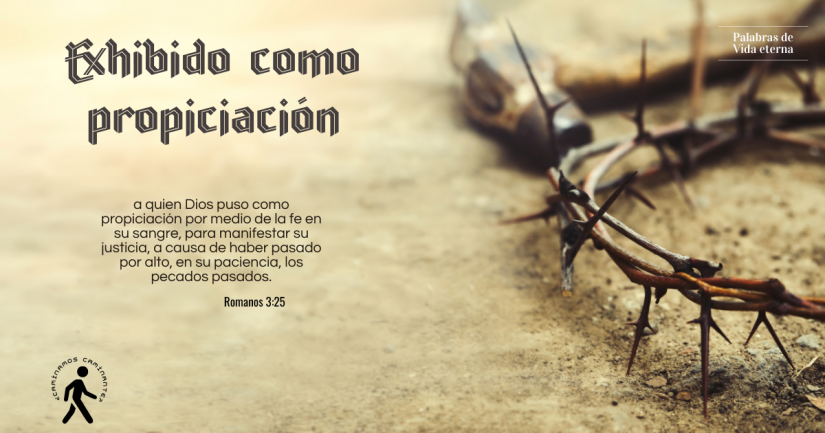 EXHIBIDO COMO PROPICIACIÓN