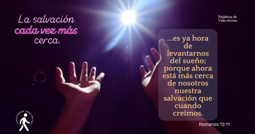 LA SALVACIÓN CERCANA