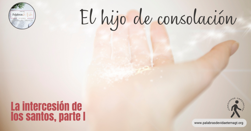 LA INTERCESIÓN DE LOS SANTOS, PARTE I