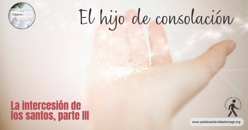 LA INTERCESIÓN DE LOS SANTOS, PARTE III