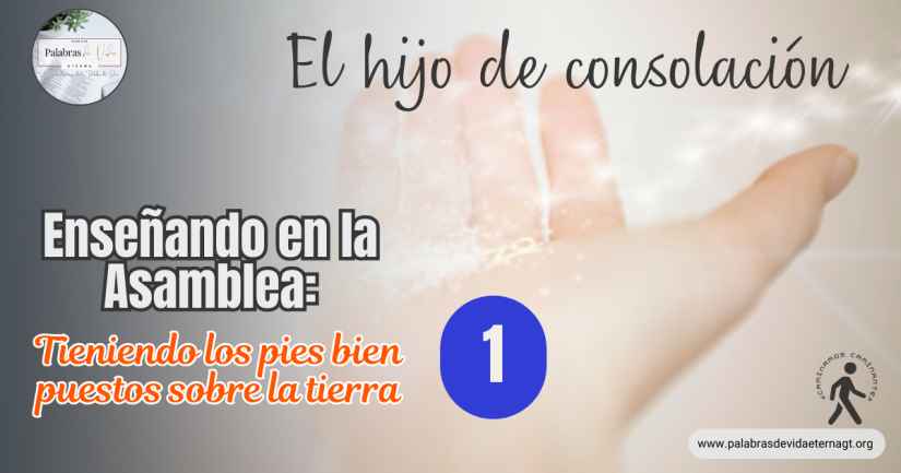 TENIENDO LOS PIES BIEN PUESTOS SOBRE LA TIERRA – 1