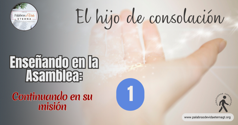 CONTINUANDO EN SU MISION – Parte 1