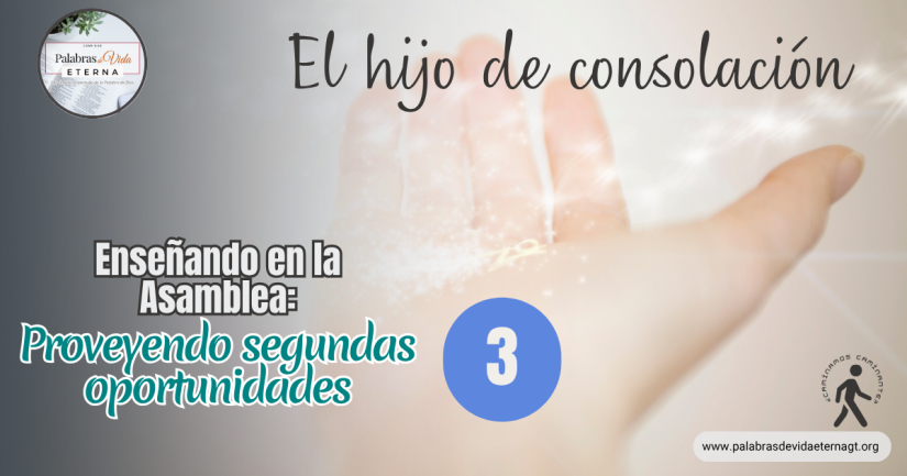 PROVEYENDO SEGUNDAS OPORTUNIDADES – Parte 3